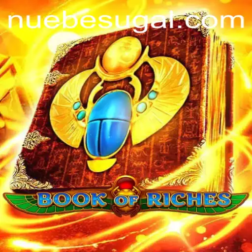 An In-Depth Exploration of BookofRiches: A Captivating NUEBE Gaming Experience