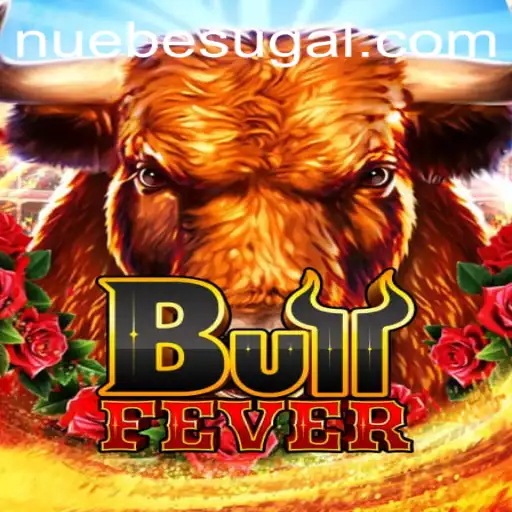 Discover the Exciting World of BullFever and NUEBE